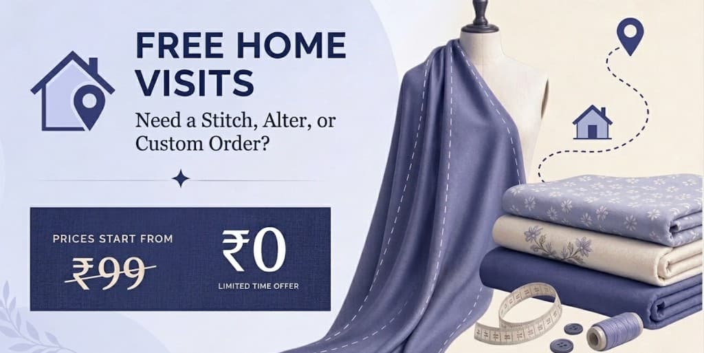 Free home visits for stitch, alter, or custom — limited time offer, prices from ₹0